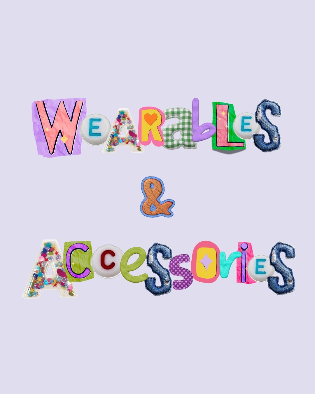 Wearables & Accessories